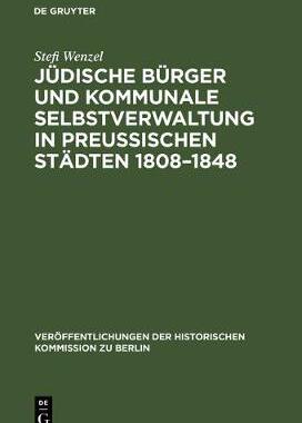 【预订】Jüdische Bürger und kommunale Selbstverwaltung in preußischen St 9783110004670