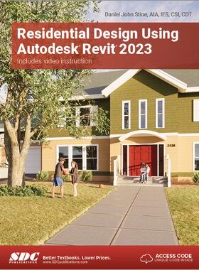 【预订】Residential Design Using Autodesk Revit 2023 9781630575076
