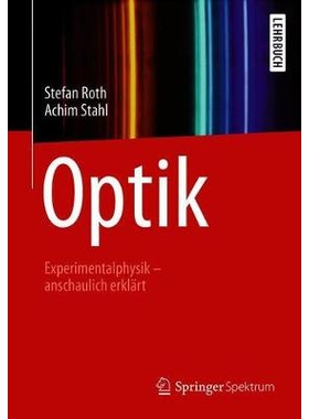预订 Optik: Experimentalphysik – anschaulich erklärt: 9783662593363