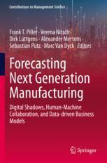 [预订]Forecasting Next Generation Manufacturing 9783031077364