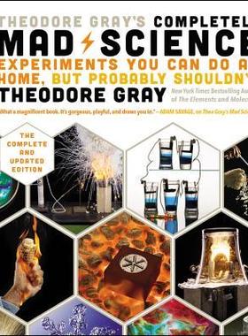 [预订]Theodore Gray’s Completely Mad Science: Experiments You Can Do at Home But Probably Shouldn’t: T 9780316395083