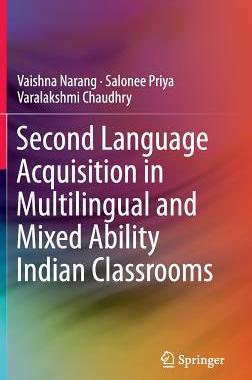 【预订】Second Language Acquisition in Multilingual and Mixed Ability Indian Classrooms