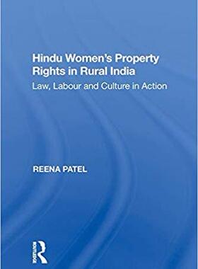 【预售】Hindu Women’s Property Rights in Rural India: Law, Labour and Culture in Action