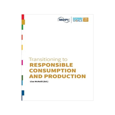 [预订]Transitioning to Responsible Consumption and Production 9783038978725