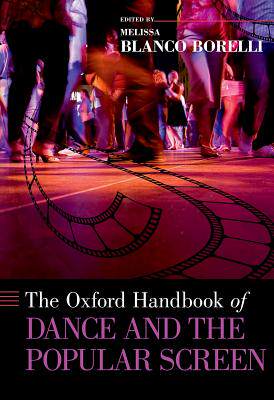 【预订】The Oxford Handbook of Dance and the Popular Screen