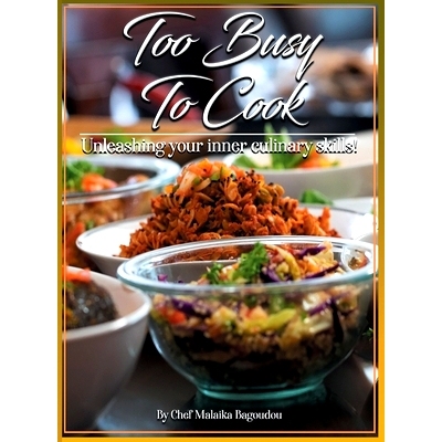 预订 Too Busy To Cook: Unleashing Your Inner Culinary Skills: 9781734768701