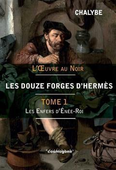 [预订]Les douze forges d’Hermès, Vol. 1. Les enfers d’Enée-roi 9782810303243