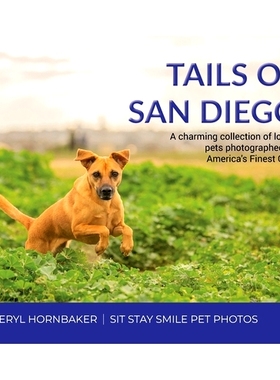 预订 Tails of San Diego: A charming collection of local pets photographed in America’s Finest City: 9798989275212