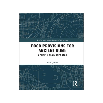 [预订]Food Provisions for Ancient Rome 9780367564766