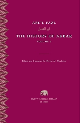 预订 【】The History of Akbar, Volume 3 9780674659827