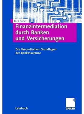 预订 Finanzintermediation durch Banken und Versicherungen: Die theoretischen Grundlagen der Bankassurance: 9783834900890