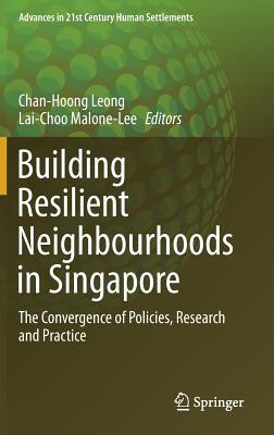 【预订】Building Resilient Neighbourhoods in Singapore