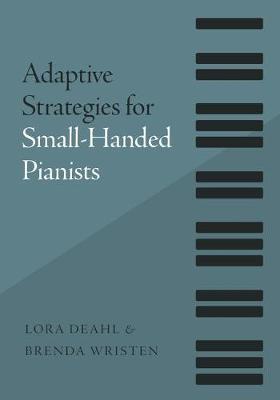 【预订】Adaptive Strategies for Small-Handed Pianists
