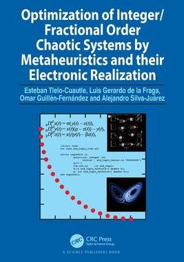[预订]Optimization of Integer/Fractional Order Chaotic Systems by Metaheuristics and their Electronic Real 9780367706333
