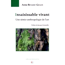 预订 Insaisissable vivant : une sémio-anthropologie de l’art: 9782842878825