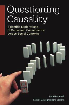 [预订]Questioning Causality: Scientific Explorations of Cause and Consequence across Social Contexts 9781440831782