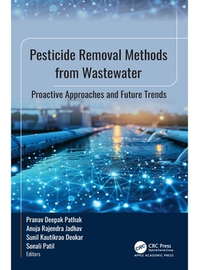 预订 Pesticide Removal Methods from Wastewater: Proactive Approaches and Future Trends 废水农药去除方法：积极主动的方法