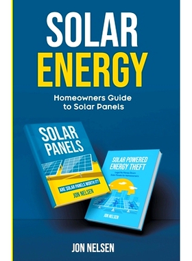 预订 Solar Energy: Homeowners Guide to Solar Panels