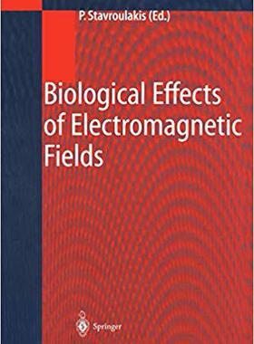 【预订】Biological Effects of Electromagnetic Fields 9783642076978