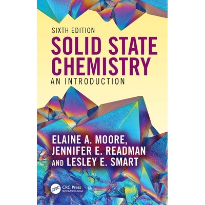 现货 Solid State Chemistry: An Introduction 固态化学：导论 第6版: 9781032728872