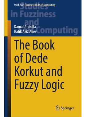 预订 The Book of Dede Korkut and Fuzzy Logic 迪德・科尔库特书与模糊逻辑: 9783032059055
