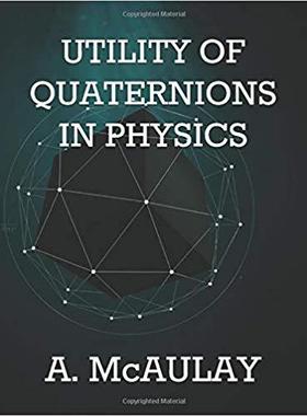 【预售】Utility of Quaternions in Physics
