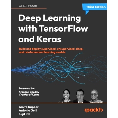 预订 Deep Learning with TensorFlow and Keras – 3rd edition: Build and deploy supervised, unsupervised, deep, and reinfo