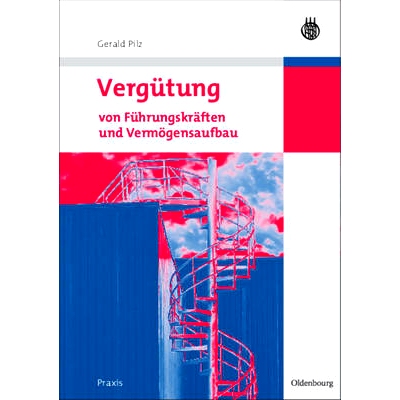 预订 Vergütung von Führungskräften und Vermögensaufbau: 9783486584882