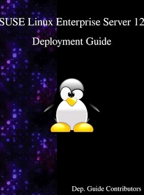 预订 SUSE Linux Enterprise Server 12 - Deployment Guide: 9789888406494