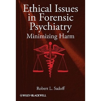 【预订】Ethical Issues In Forensic Psychiatry - Minimizing Harm