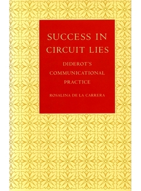 预订 Success in Circuit Lies: Diderot’s Communicational Practice: 9780804719230