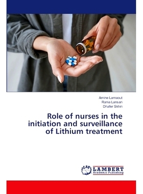 预订 Role of nurses in the initiation and surveillance of Lithium treatment: 9786208063689