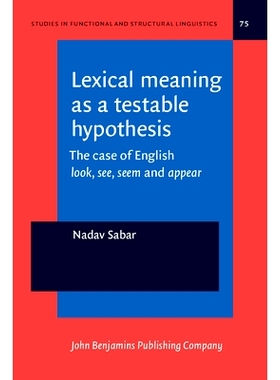 预订 Lexical meaning as a testable hypothesis. The case of English look, see, seem and appear. 词汇意义作为可检验的假设