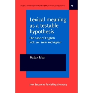 词汇意义作为可检验 hypothesis. appear. testable look case Lexical meaning 假设 The 预订 English seem see and