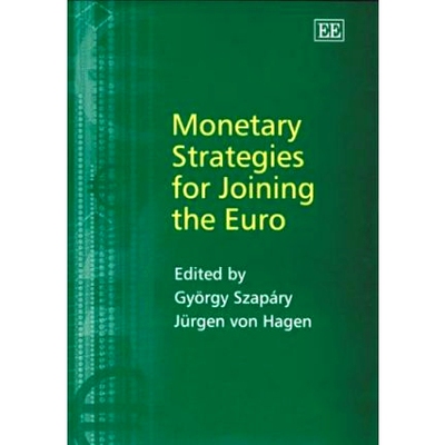 预订 Monetary Strategies for Joining the Euro 加入欧元区的货币策略: 9781843766896