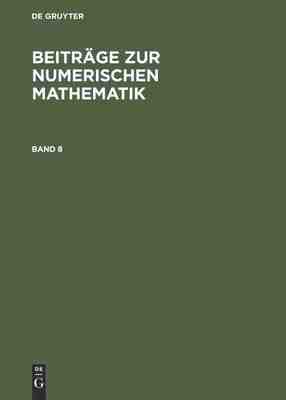 【预订】BEITR. Z. NUMER. MATH. BD. 8 (KUHNERT) 9783486229417