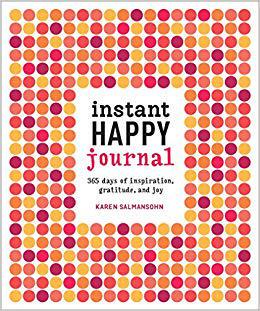 【预订】Instant Happy Journal: 365 Days of Inspiration, Gratitude, and Joy 9781607748243