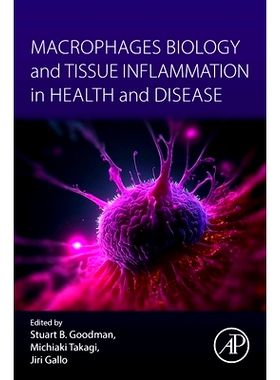 预订 Macrophages Biology and Tissue Inflammation in Health and Disease 健康和疾病中的巨噬细胞生物学和组织炎症: 978012821
