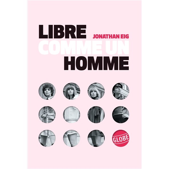 预订 Libre comme un homme : la grande histoire de la pilule 作为一个男人的自由：避孕药的伟大历史: 9782211226325