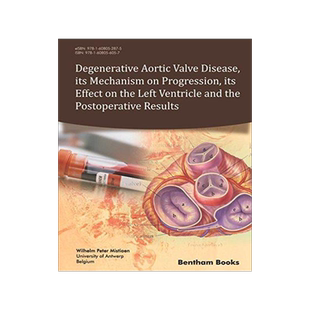 [预订]Degenerative Aortic Valve Disease, its Mechanism on Progression, its Effect on the Left Ventricle an 9781608056057