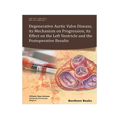 [预订]Degenerative Aortic Valve Disease, its Mechanism on Progression, its Effect on the Left Ventricle an 9781608056057