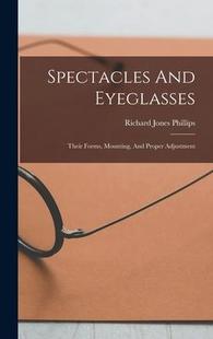 Their Proper And Eyeglasses 9781017263435 Mounting Spectacles 預(yù)訂 Forms Adjustment