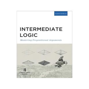 [预订]Intermediate Logic (Student Edition): Mastering Propositional Arguments 9781591281665