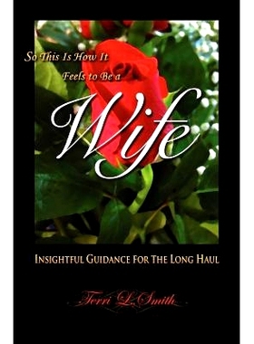 预订 So This Is How It Feels To Be A Wife: Insightful Guidance for the Long Haul: 9781452899930