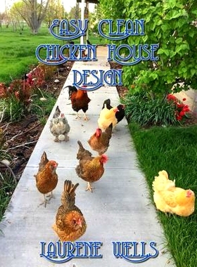 预订 Easy Clean Chicken House Design: Vermiculture Chicken House Design with Sliding Floor: 9781546632511