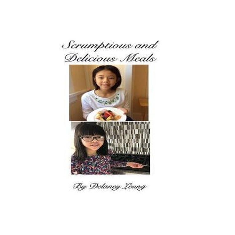 [预订]Scrumptious and Delicious Meals 9780368105142