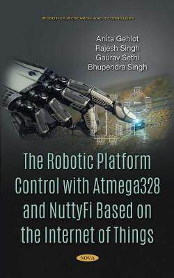[预订]The Robotic Platform Control with Atmega328 and NuttyFi Based on the Internet of Things 9781536174724
