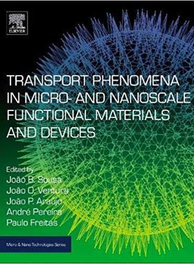 【预订】Transport Phenomena in Micro- and Nanoscale Functional Materials and Devices