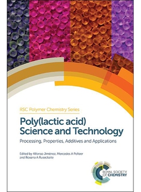 预订 Poly(lactic acid) Science and Technology: Processing, Properties, Additives and Applications 聚乳酸科学与技术：加工