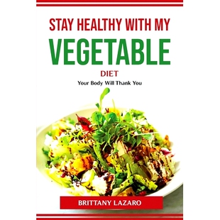 Your Stay vegetable 预订 Body You with Thank healthy 9781804774533 Will diet